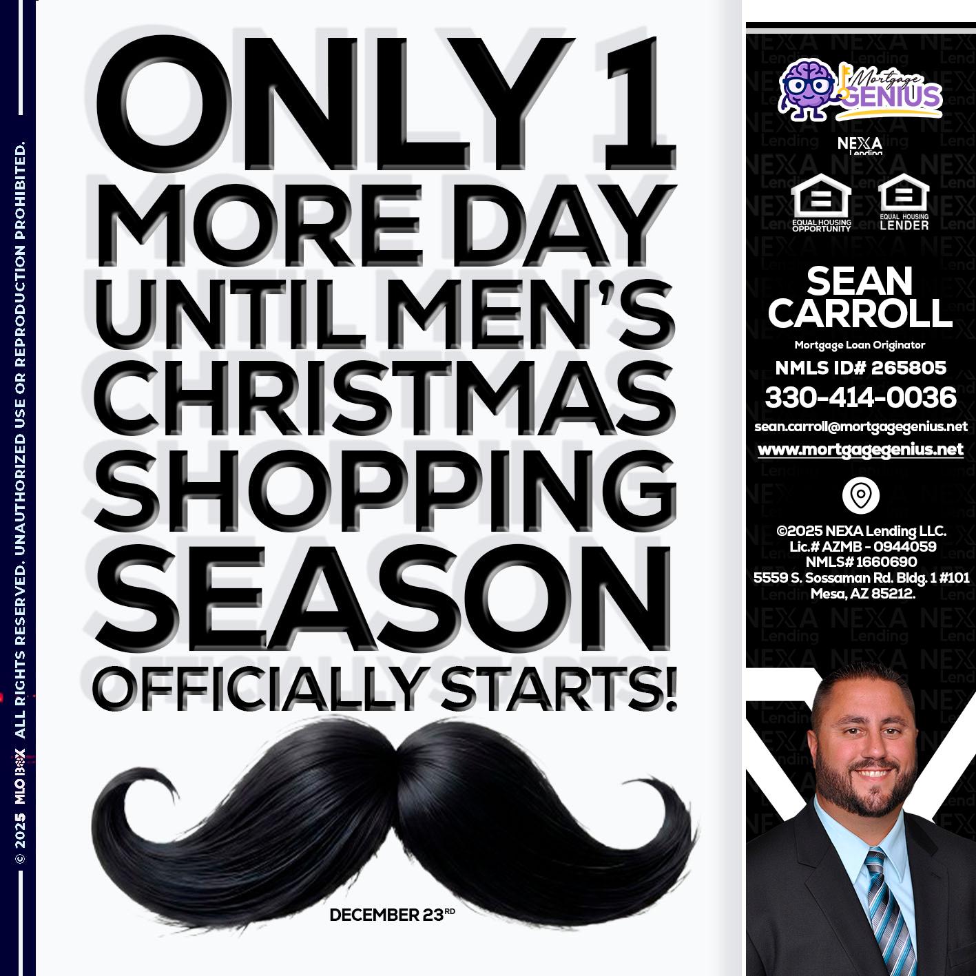 ONLY 1 DAY - Sean Carroll -Mortgage Loan Originator