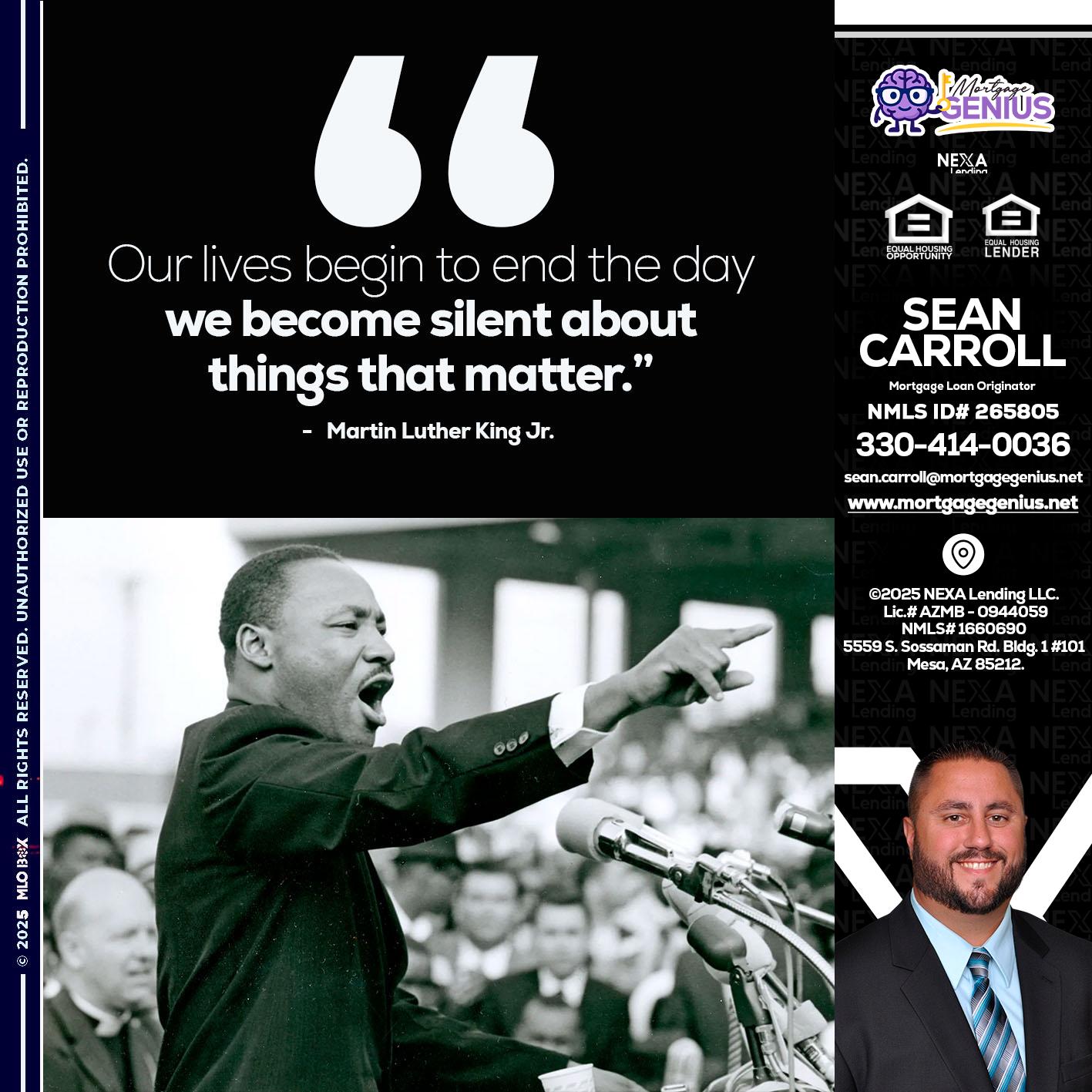 our lives MLK DAY - Sean Carroll -Mortgage Loan Originator