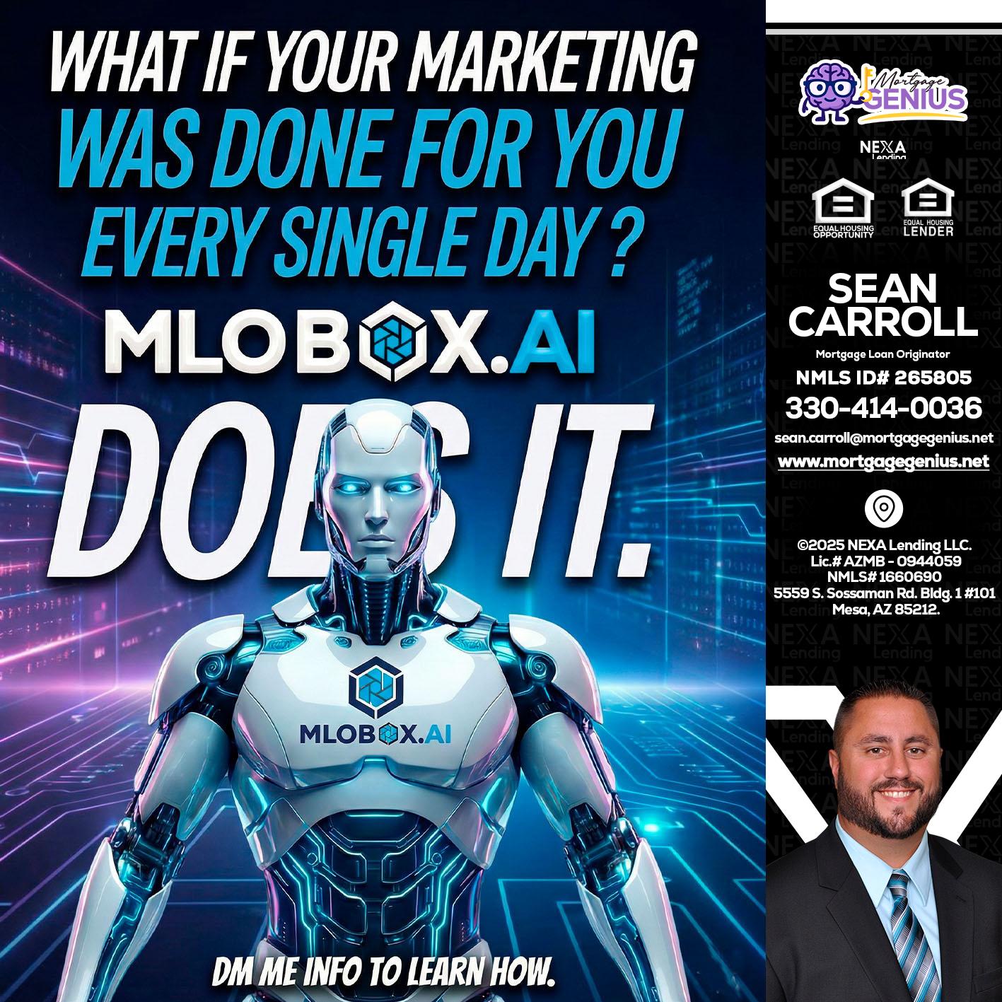 DOES IT - Sean Carroll -Mortgage Loan Originator