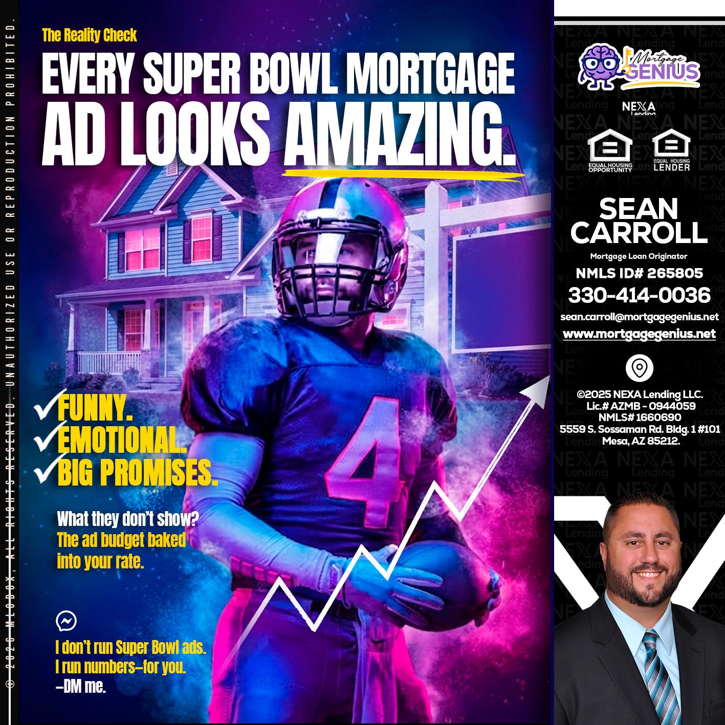 every Super Bowl - Sean Carroll -Mortgage Loan Originator