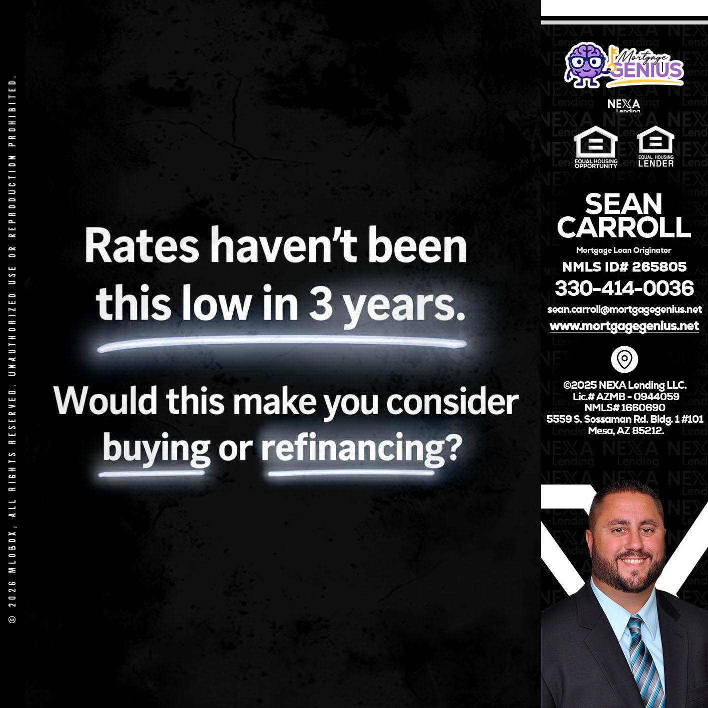 RATES HAVEN'T - Sean Carroll -Mortgage Loan Originator