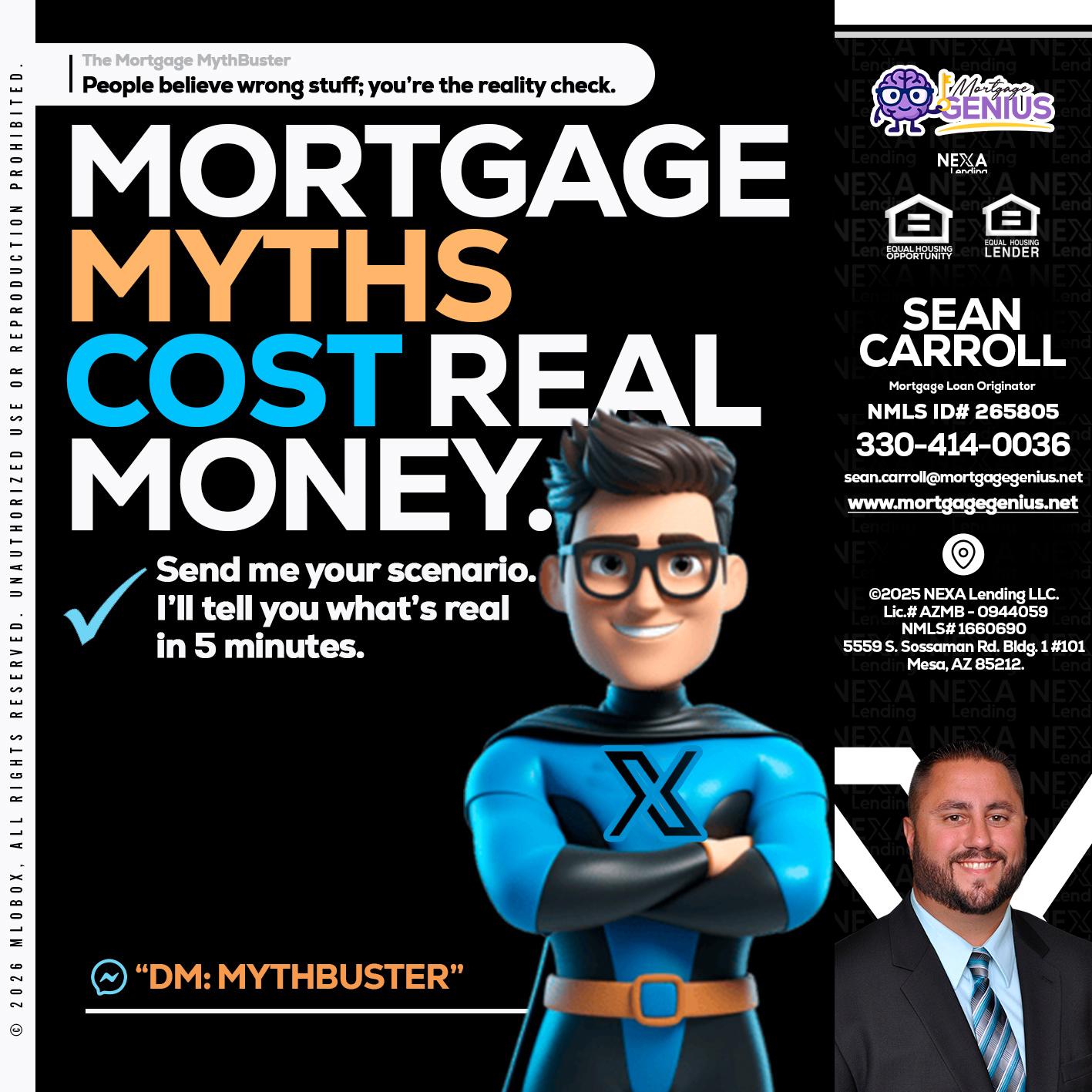 MORTGAGE MYTHS - Sean Carroll -Mortgage Loan Originator