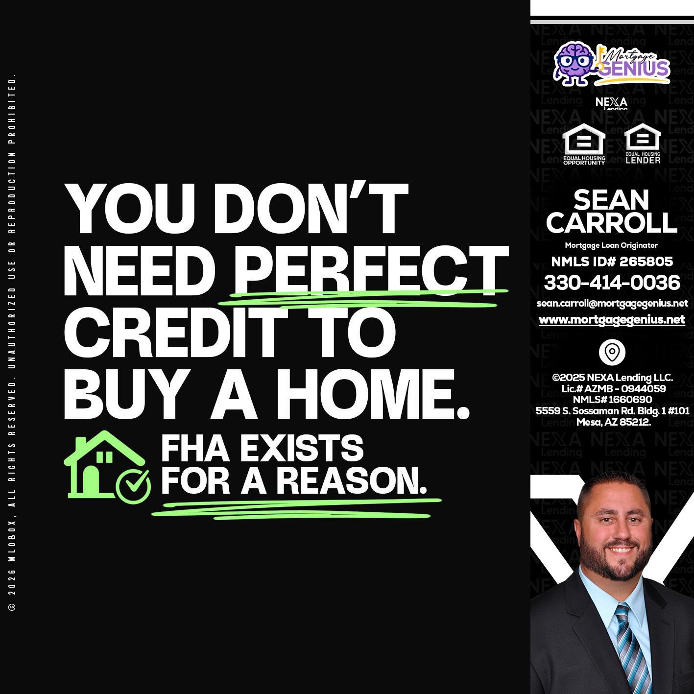 you don't need - Sean Carroll -Mortgage Loan Originator