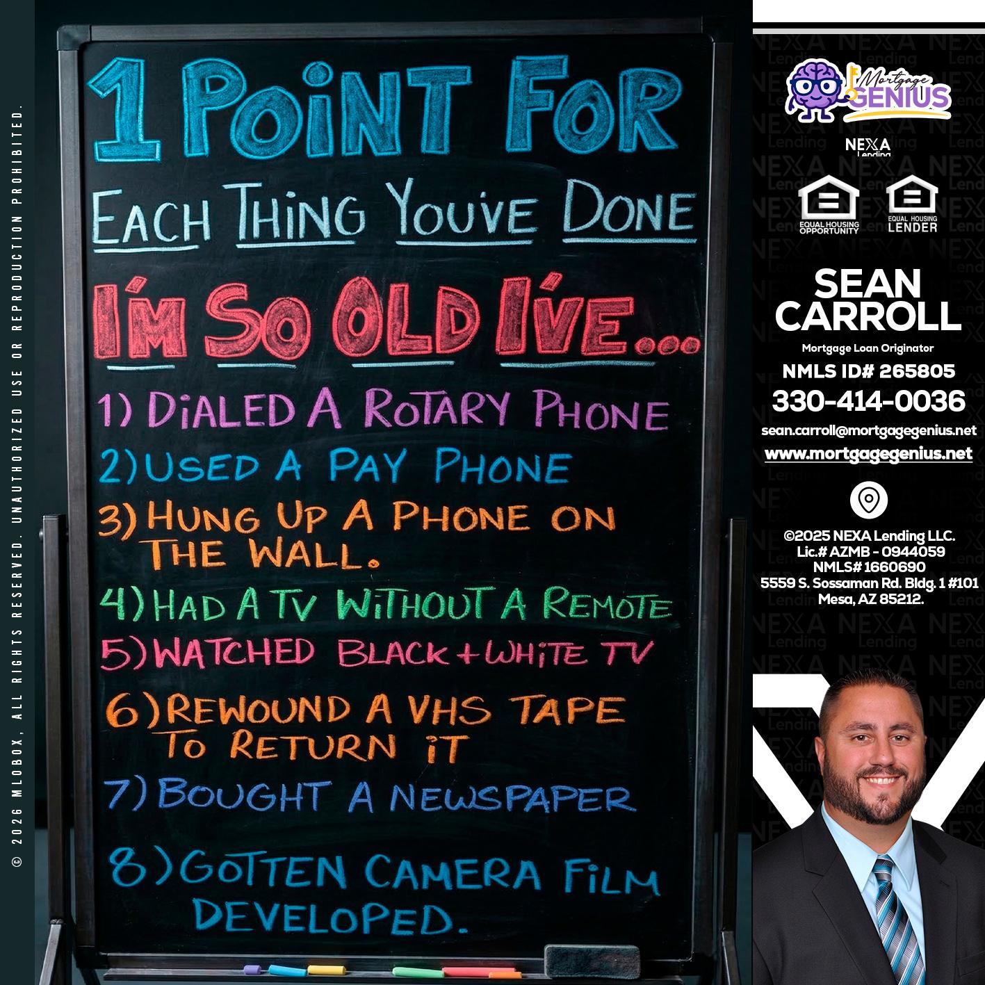 1 point for - Sean Carroll -Mortgage Loan Originator