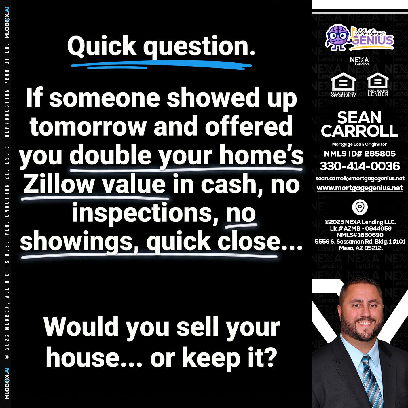 QUICK QUESTION - Sean Carroll -Mortgage Loan Originator