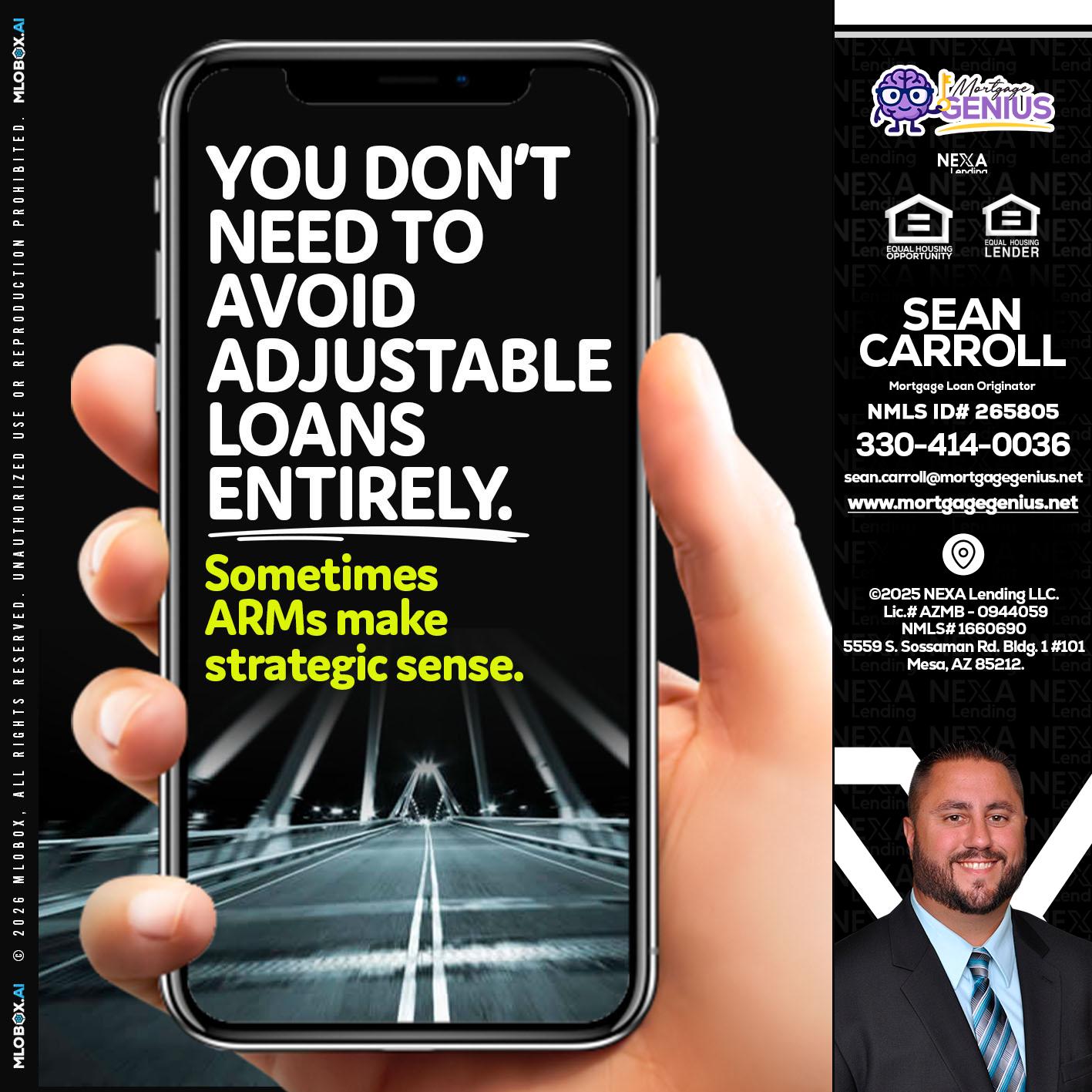 YOU DONT NEED - Sean Carroll -Mortgage Loan Originator