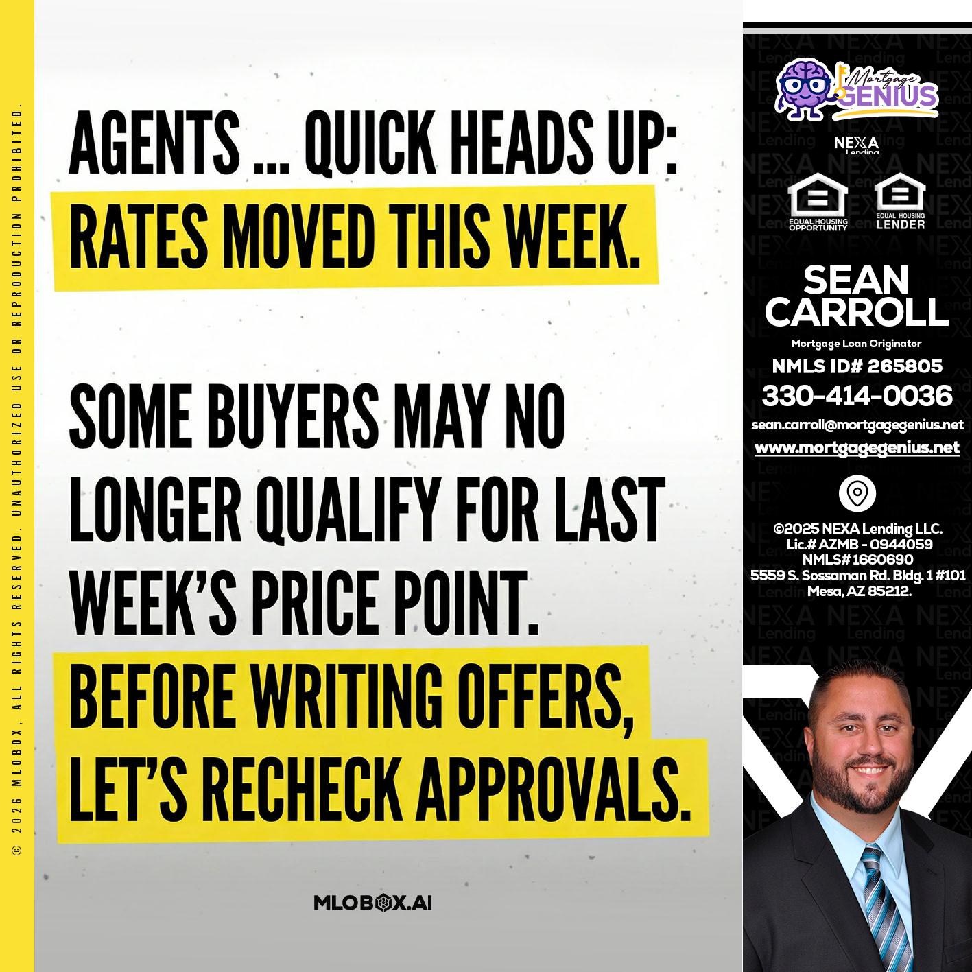 agents quick heads up - Sean Carroll -Mortgage Loan Originator