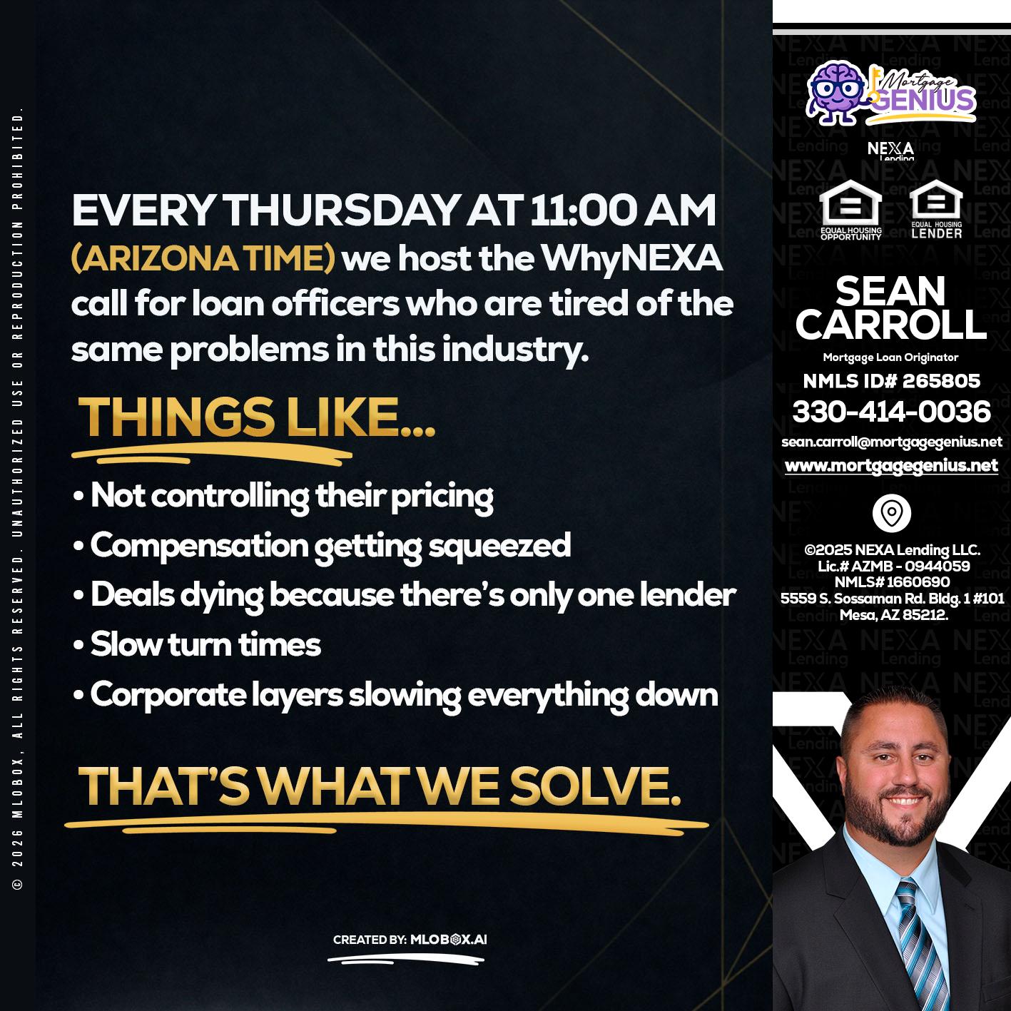 every Thursday - Sean Carroll -Mortgage Loan Originator