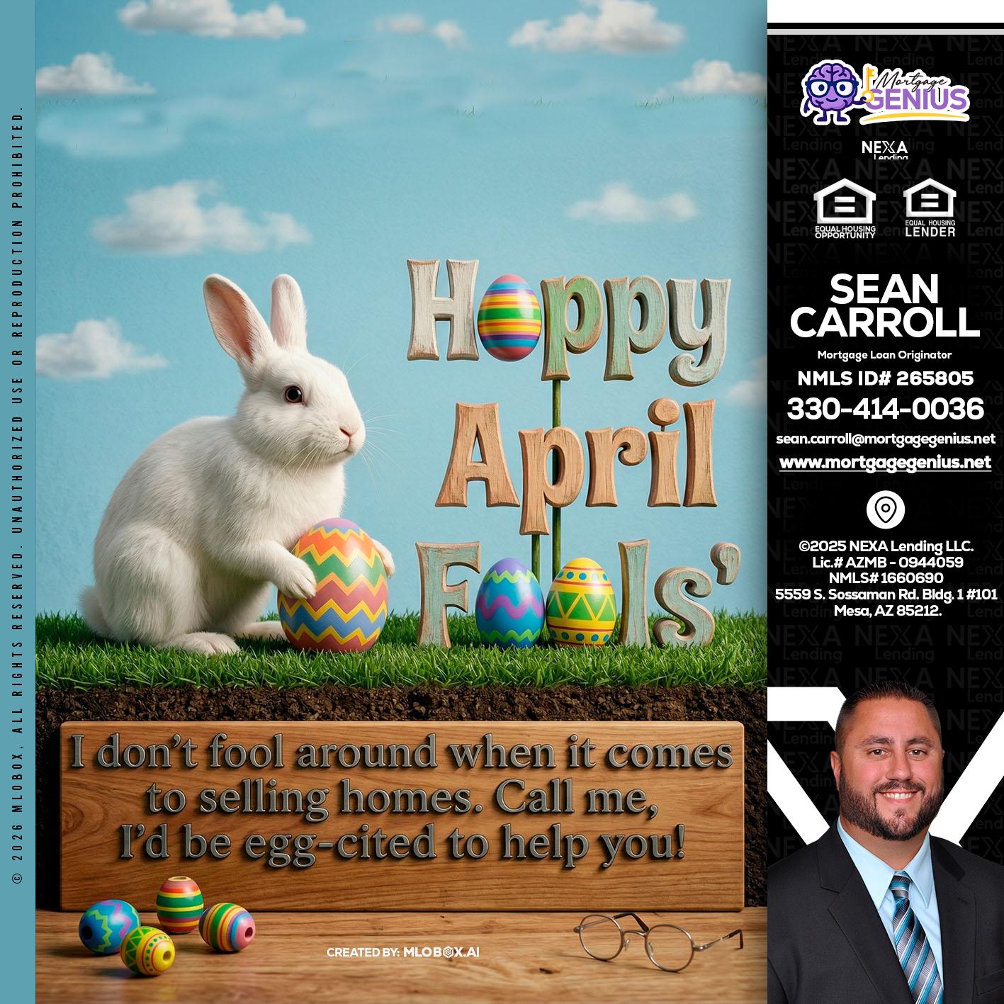 happy april fools - Sean Carroll -Mortgage Loan Originator