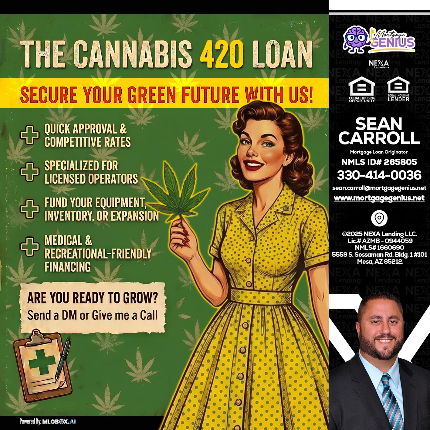 CELEBRATE 420 WITH A CANNABIS LOAN - Sean Carroll -Mortgage Loan Originator