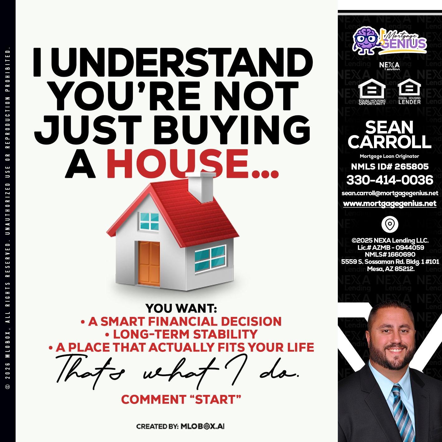 I UNDERSTAND - Sean Carroll -Mortgage Loan Originator