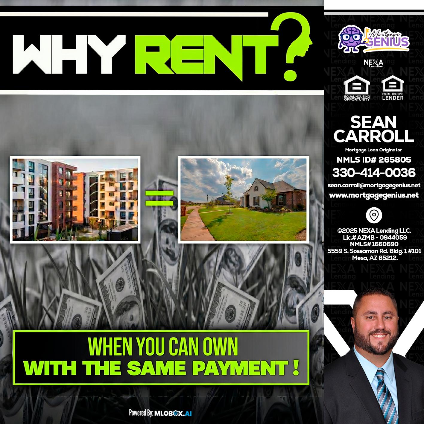 WHY RENT? - Sean Carroll -Mortgage Loan Originator