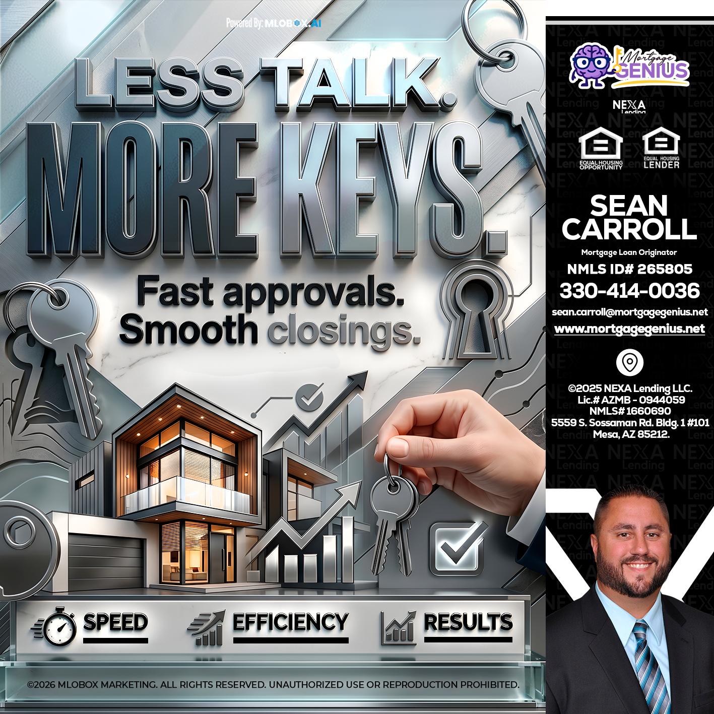 LESS TALK, MORE KEYS! - Sean Carroll -Mortgage Loan Originator