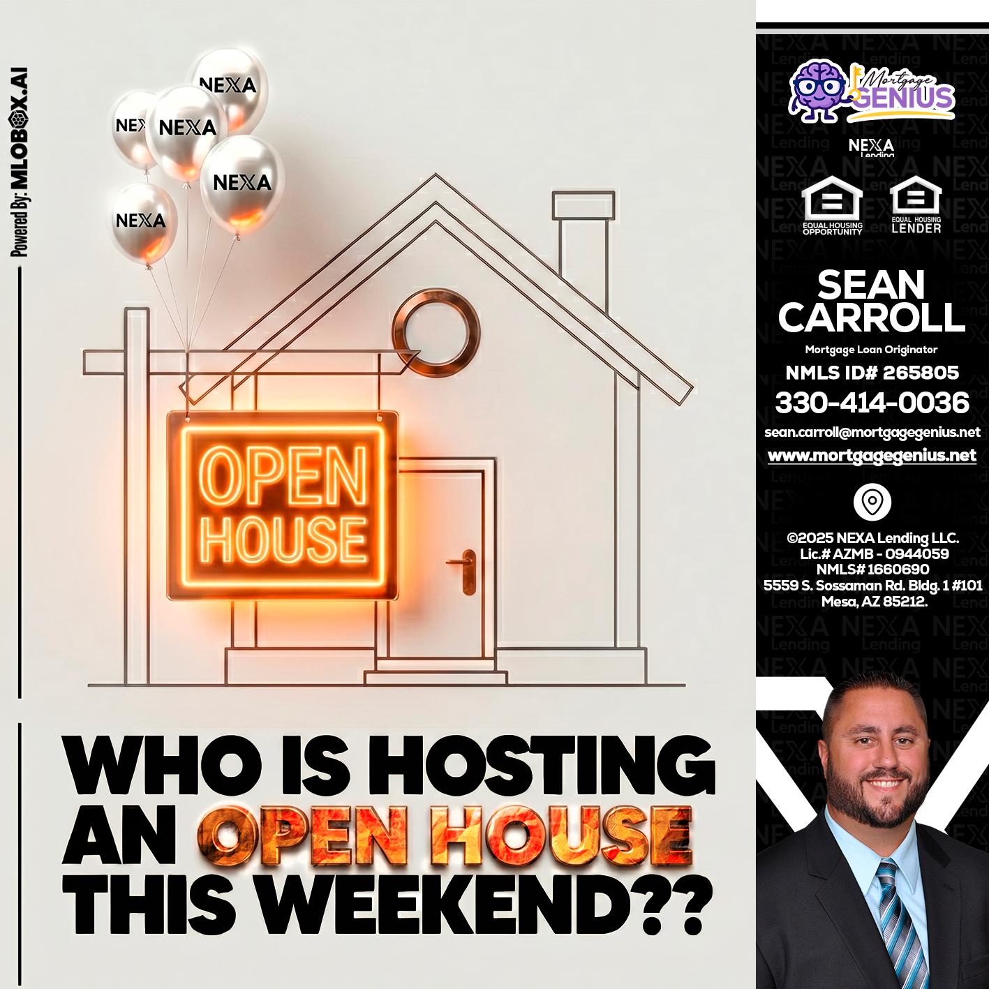 OPEN HOUSES - Sean Carroll -Mortgage Loan Originator