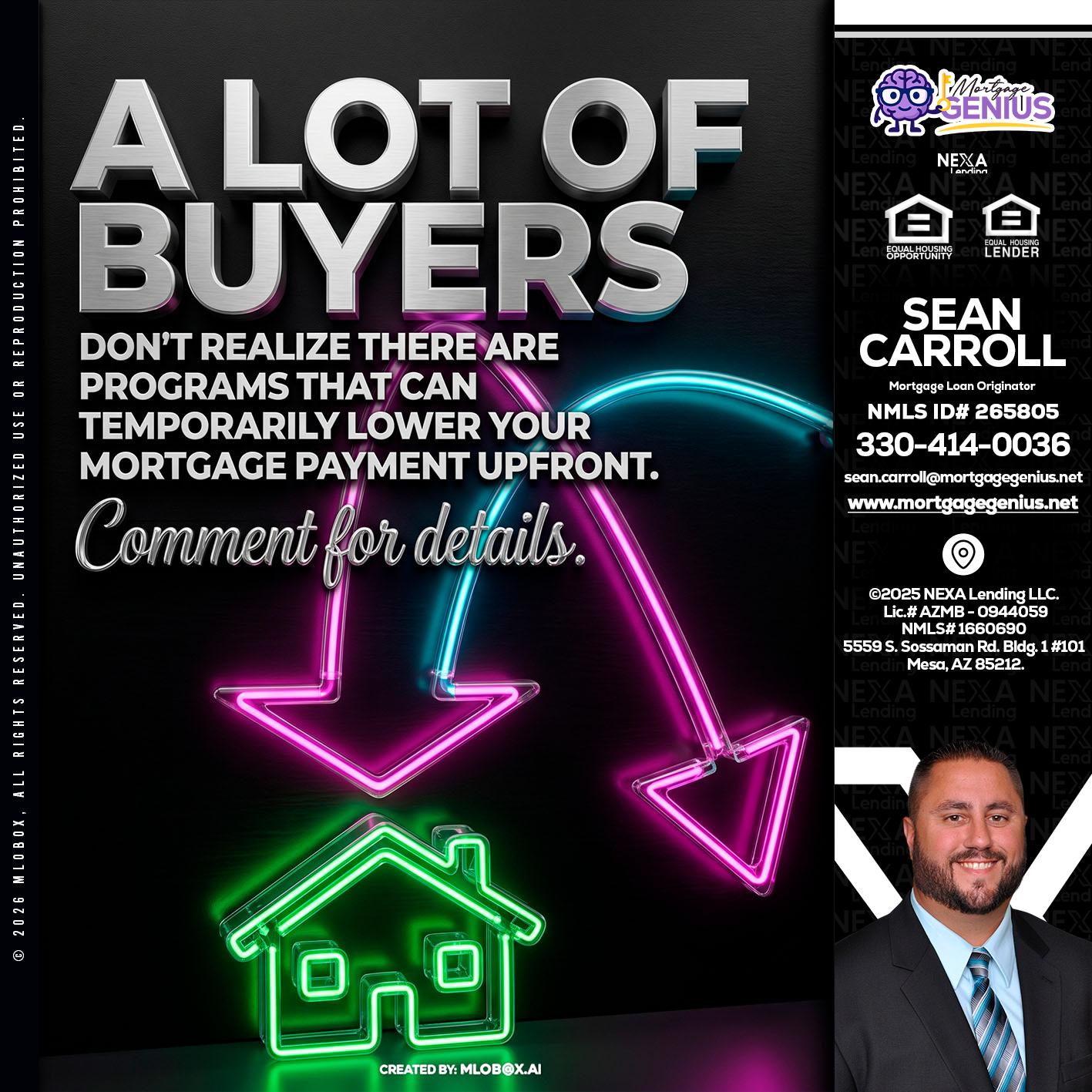 A LOT OF BUYERS - Sean Carroll -Mortgage Loan Originator