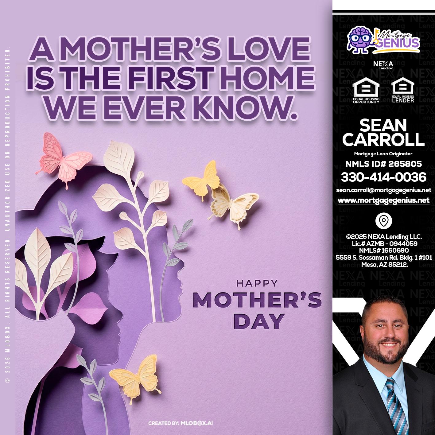 MOTHERS DAY - Sean Carroll -Mortgage Loan Originator