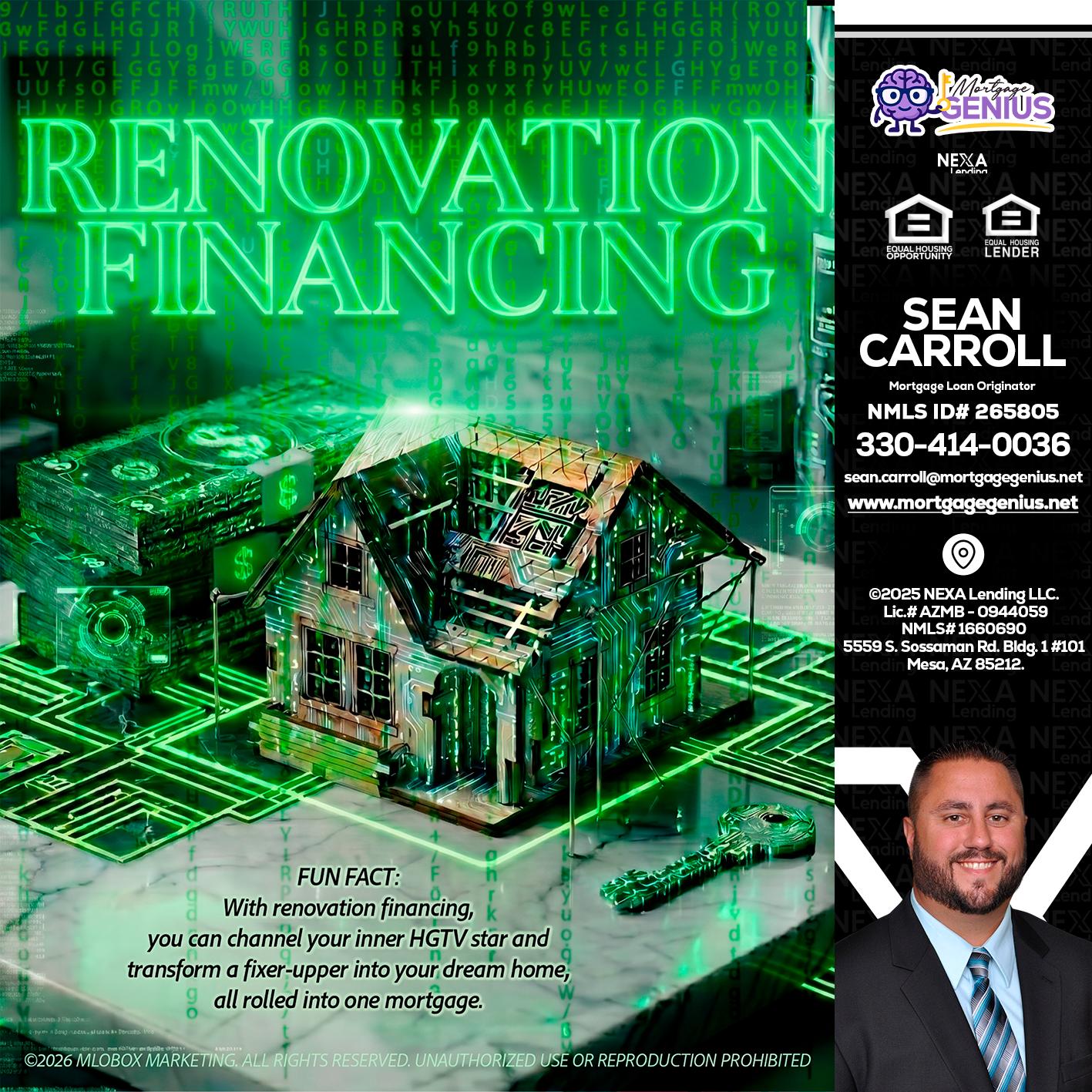 RENOVATION FINANCING - Sean Carroll -Mortgage Loan Originator
