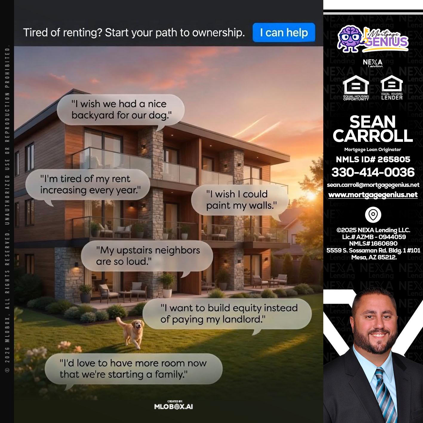 TIRED OF RENTING - Sean Carroll -Mortgage Loan Originator