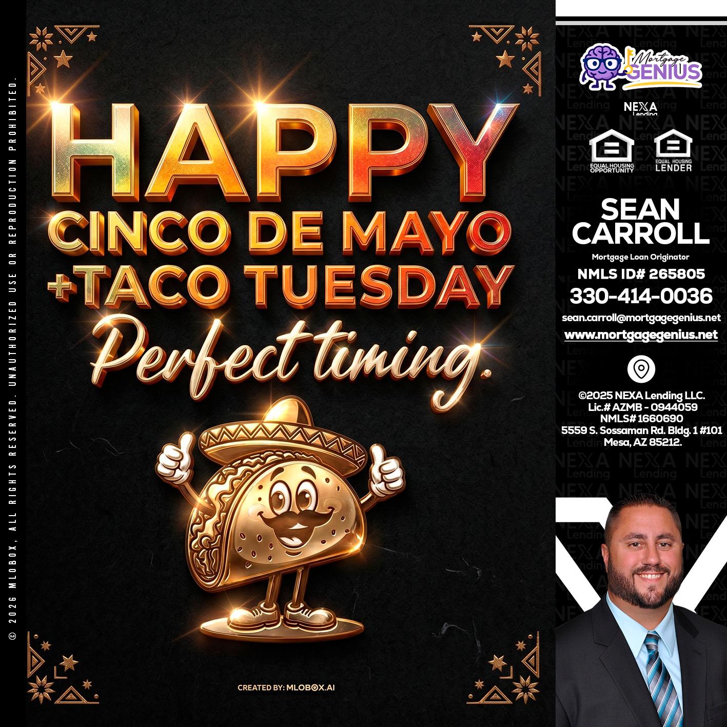 happy 5 de mayo - Sean Carroll -Mortgage Loan Originator