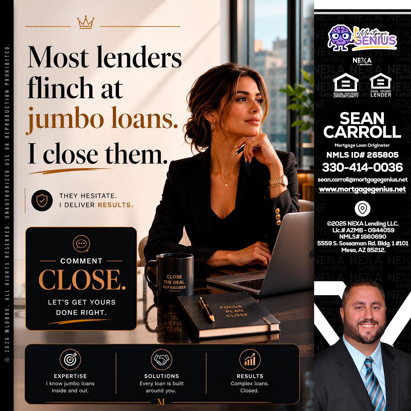 most lenders - Sean Carroll -Mortgage Loan Originator
