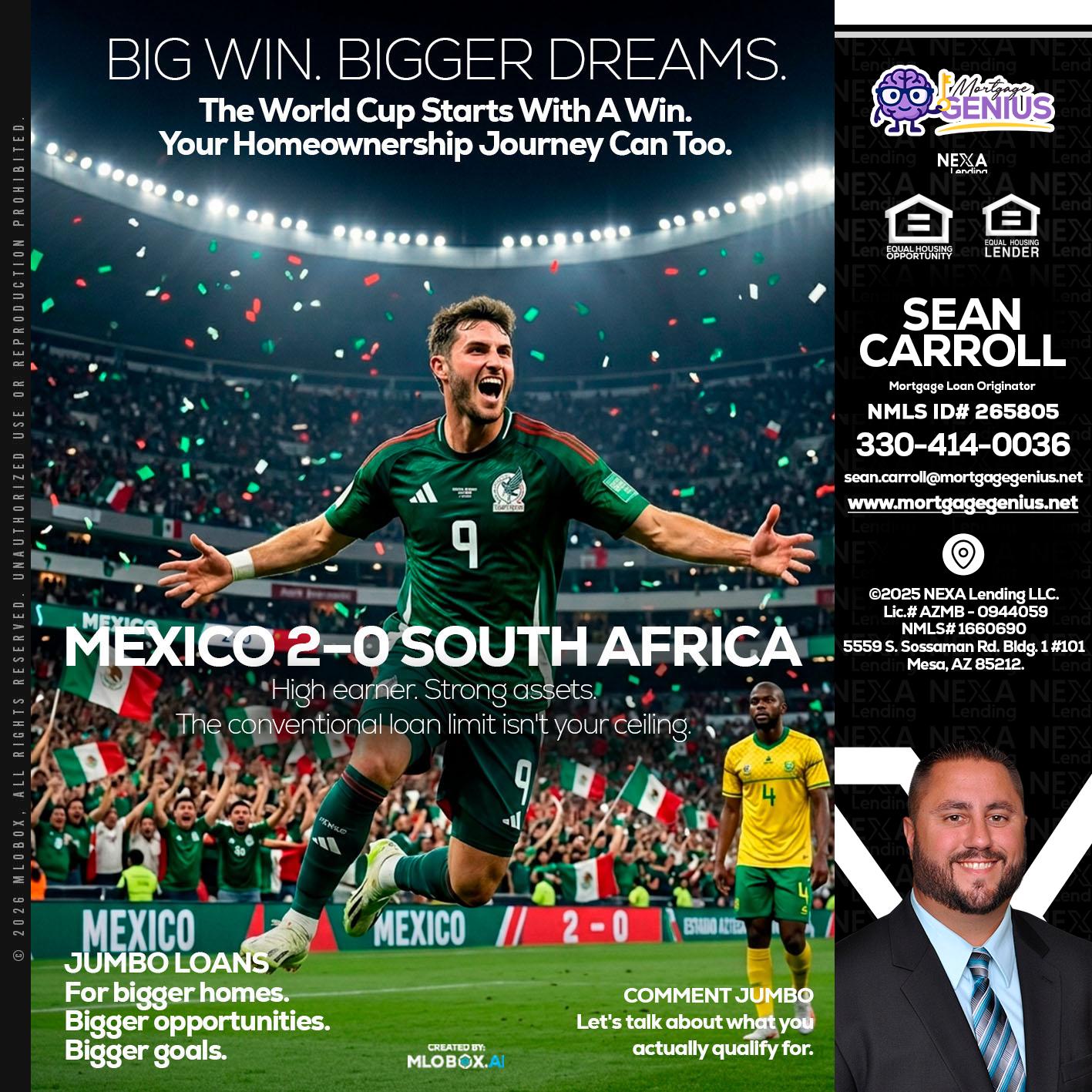 MEXICO 2-0 SOUTH AFRICA - Sean Carroll -Mortgage Loan Originator