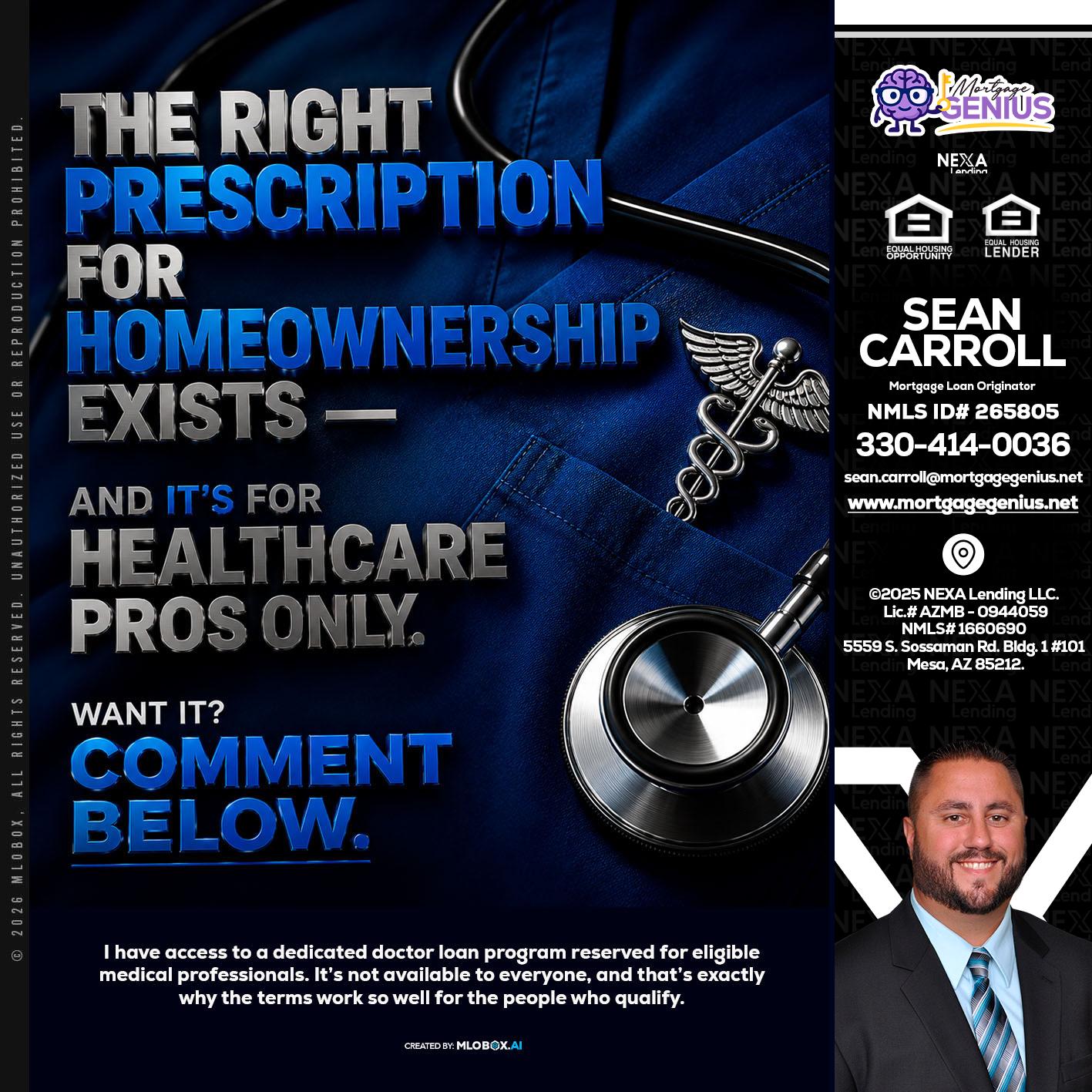 THE RIGHT PRESCRIPTION - Sean Carroll -Mortgage Loan Originator