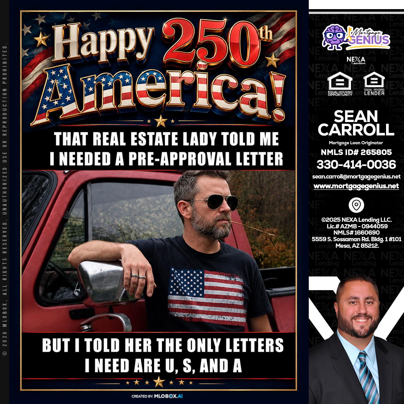 HAPPY 250 TH - Sean Carroll -Mortgage Loan Originator