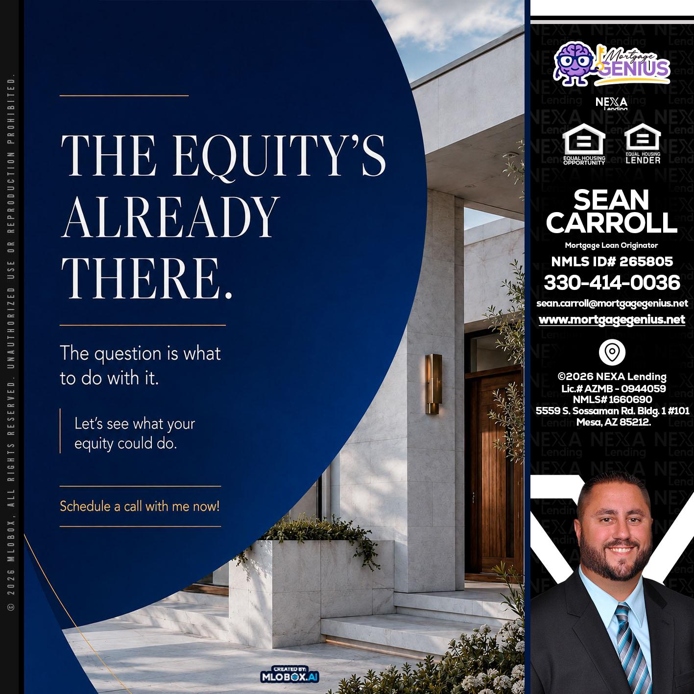 the equity's - Sean Carroll -Mortgage Loan Originator