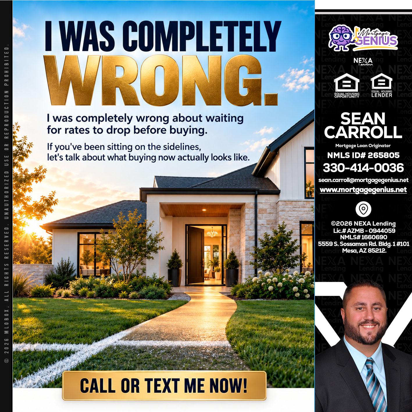 I WAS COMPLETELY WRONG - Sean Carroll -Mortgage Loan Originator