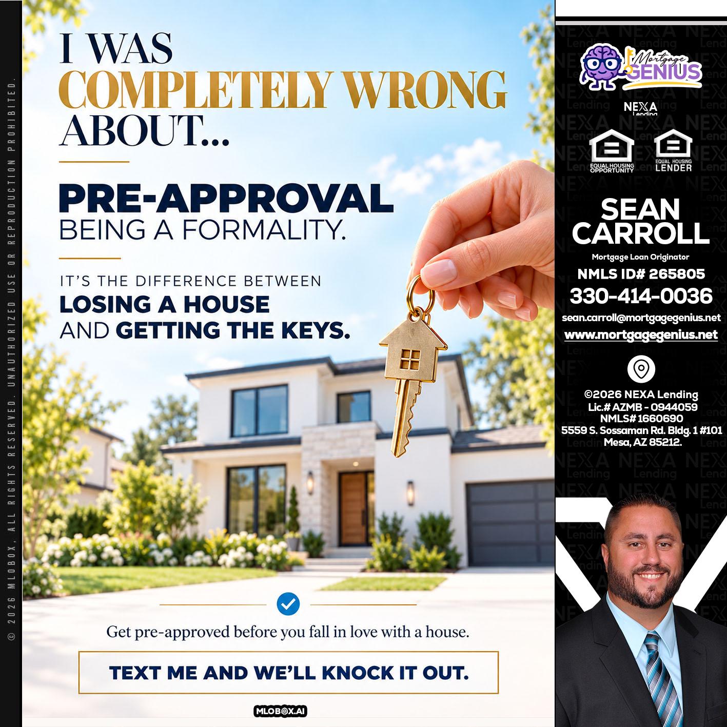 I WAS COMPLETALLY WRONG - Sean Carroll -Mortgage Loan Originator