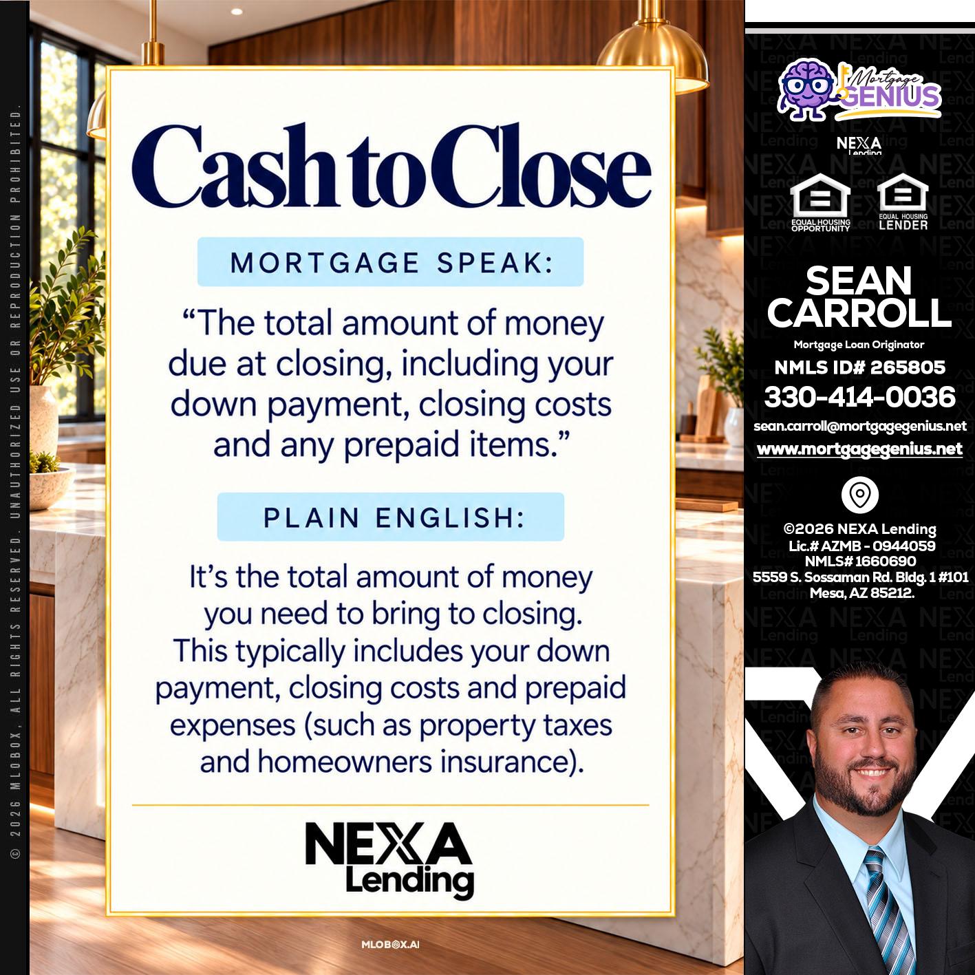 CASH TO CLOSE - Sean Carroll -Mortgage Loan Originator
