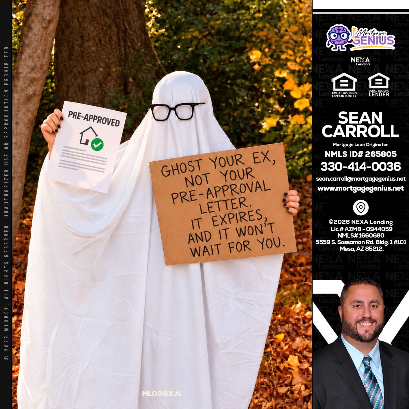 ghost you ex - Sean Carroll -Mortgage Loan Originator